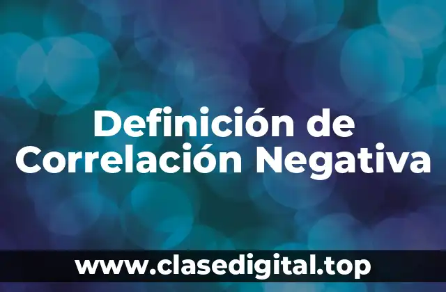 Ejemplos de Correlación Negativa