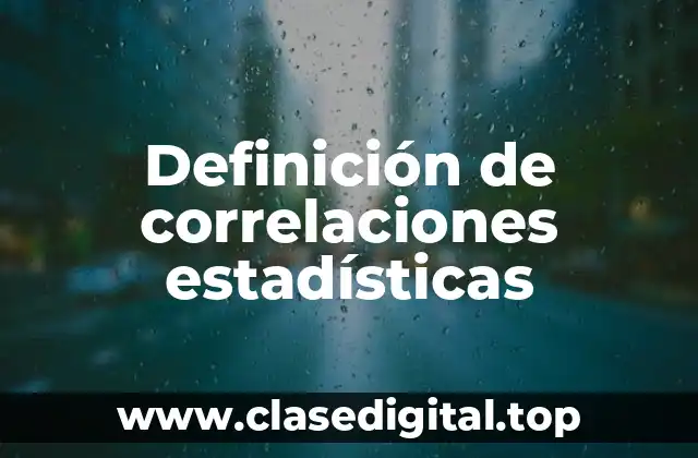 Definición de correlaciones estadísticas