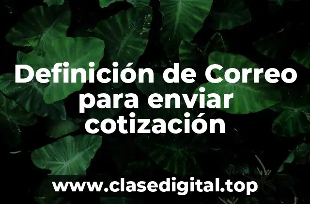 Definición de Correo para enviar cotización