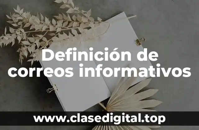 Definición de correos informativos