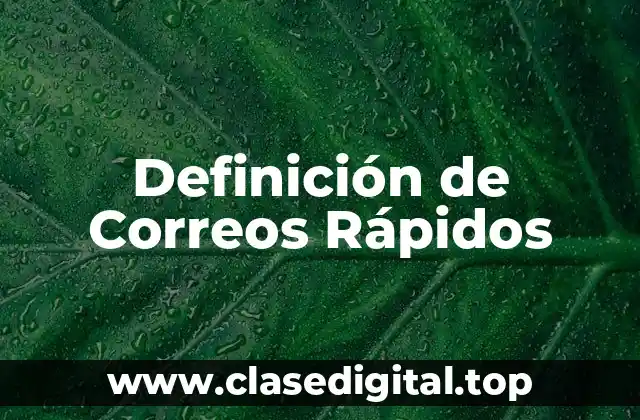 Ejemplos de Correos Rápidos