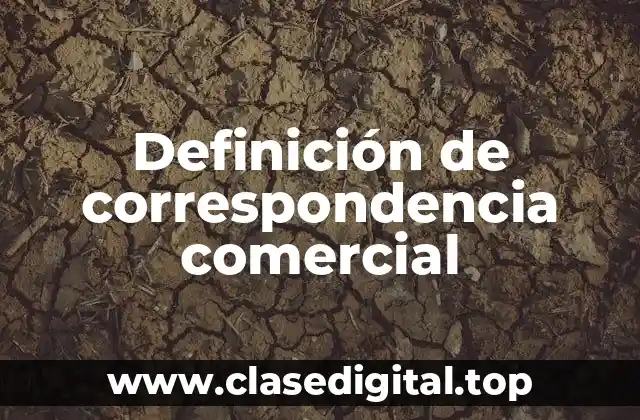 Definición de correspondencia comercial