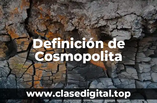 Definición de Cosmopolita