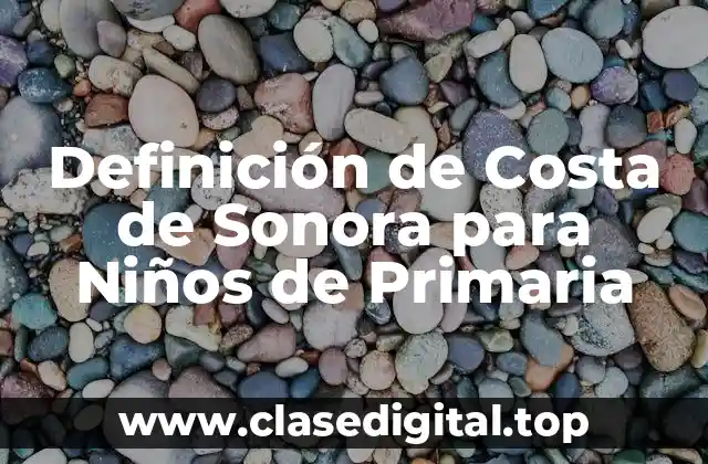 Definición técnica de Costa de Sonora