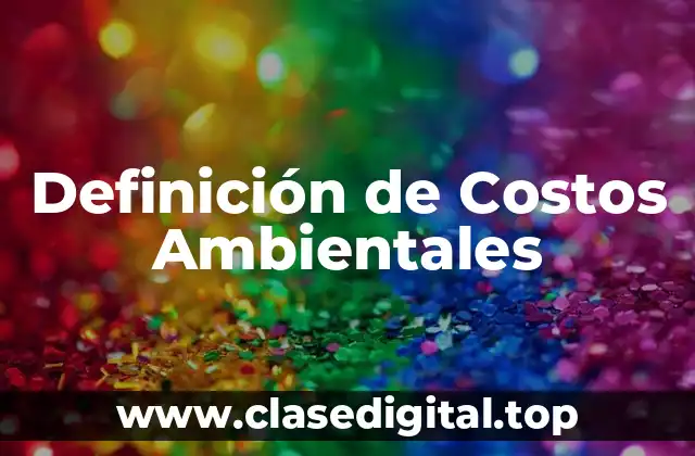 Definición de Costos Ambientales