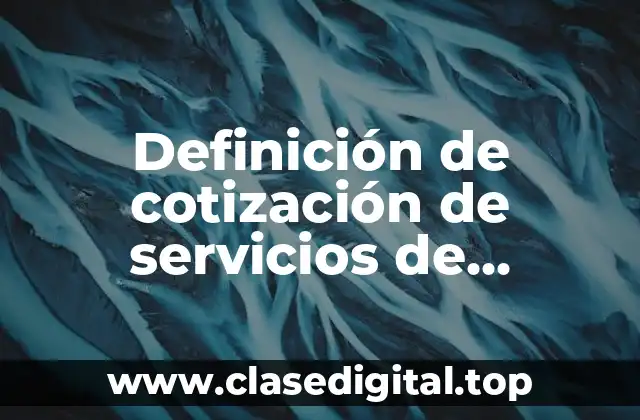 Definición de cotización de servicios de consultoria