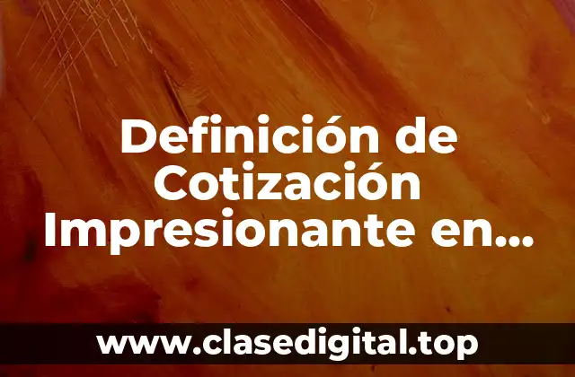 Definición de Cotización Impresionante en DVD Doc