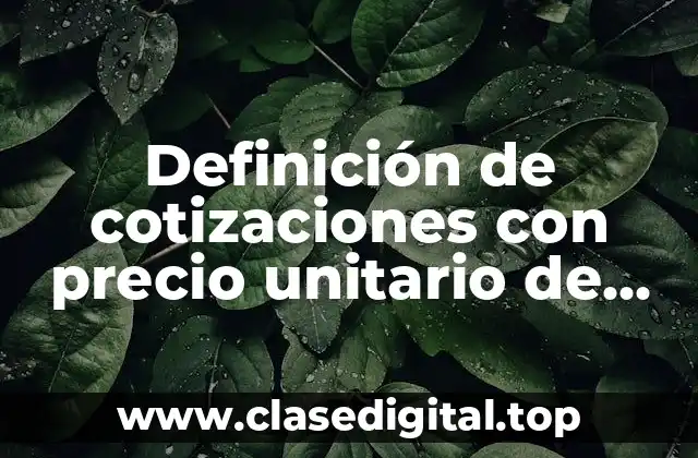 Definición de cotizaciones con precio unitario de venta