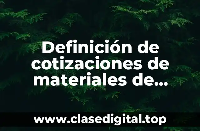 Definición de cotizaciones de materiales de construcción