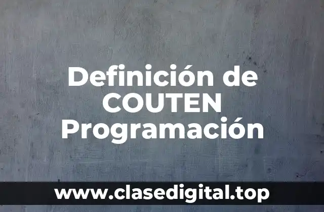 Definición de COUTEN Programación