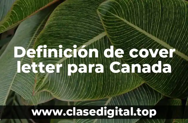 Definición de cover letter para Canada