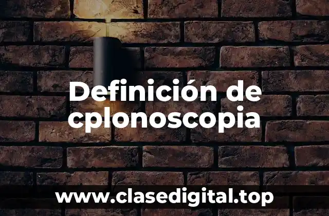 Definición de cplonoscopia