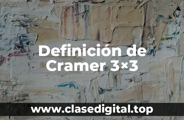 Definición de Cramer 3×3