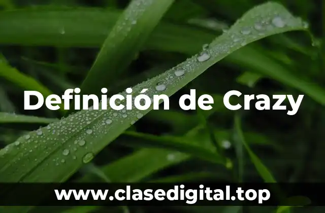 Definición de Crazy