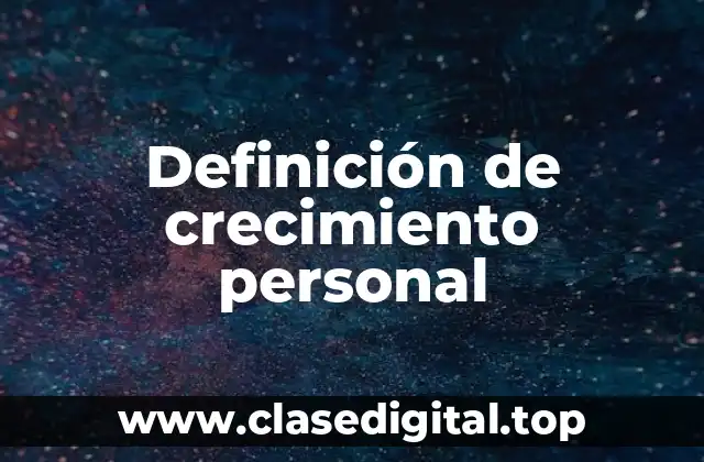 Definición de crecimiento personal