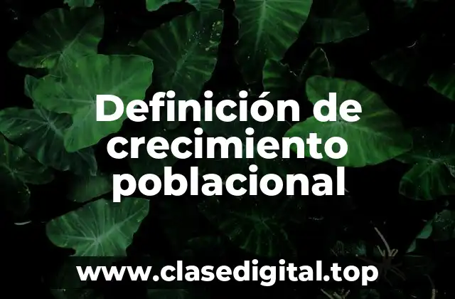 Definición de crecimiento poblacional