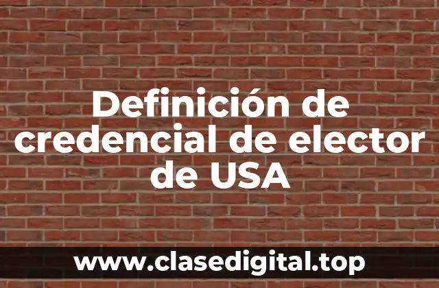 Ejemplos de credenciales de elector de USA