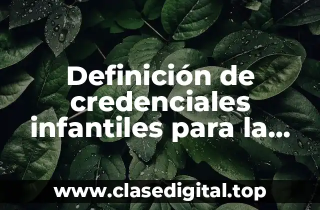 Definición de credenciales infantiles para la biblioteca de niños