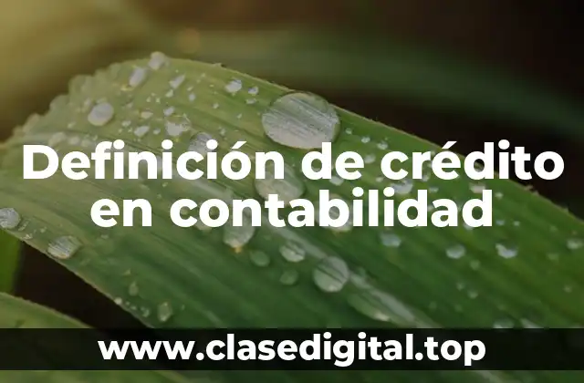 Definición técnica de crédito en contabilidad