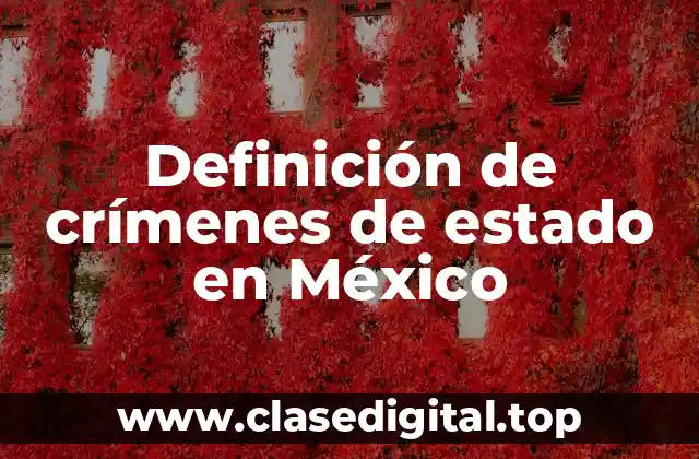 Ejemplos de crímenes de estado en México