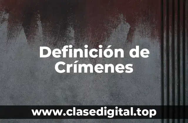 Definición de Crímenes