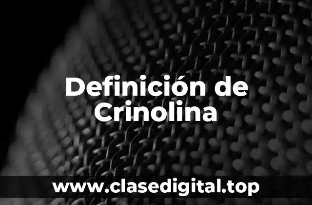 Definición de Crinolina