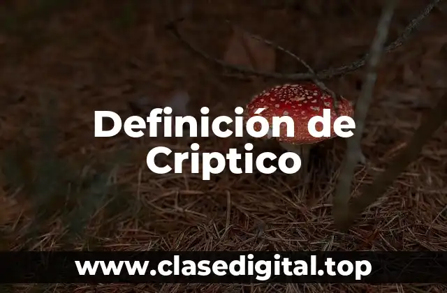 Definición de Criptico