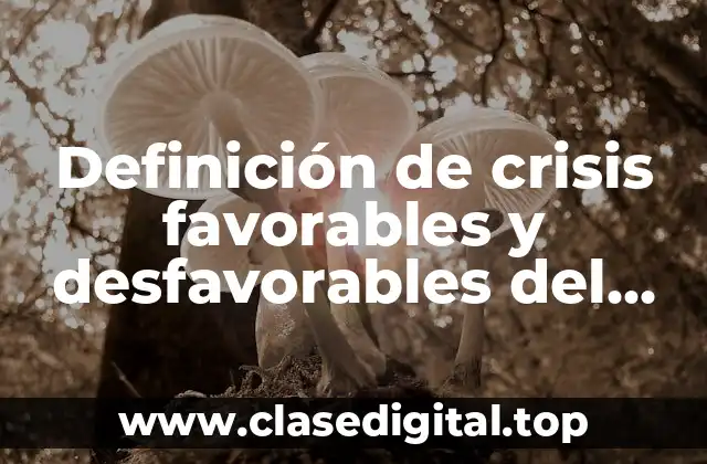 Definición de crisis favorables y desfavorables del adolescente