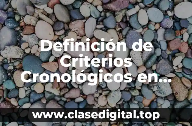 Definición de Criterios Cronológicos en Gerontología
