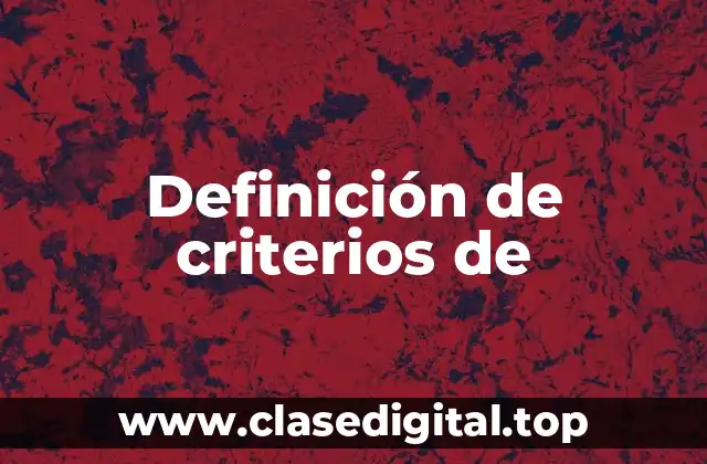 Definición de criterios de