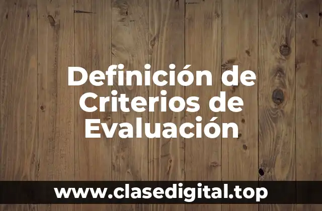 Definición de Criterios de Evaluación