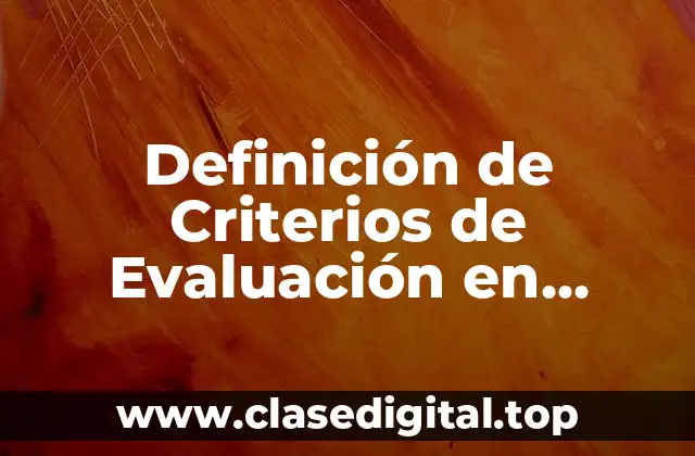 Ejemplos de Criterios de Evaluación en Educación Primaria