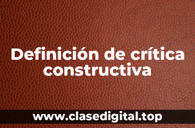 Definición de crítica constructiva