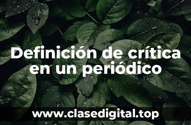 Definición de crítica en un periódico