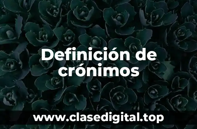 Definición de crónimos