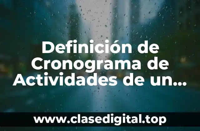 Definición de Cronograma de Actividades de un Proyecto