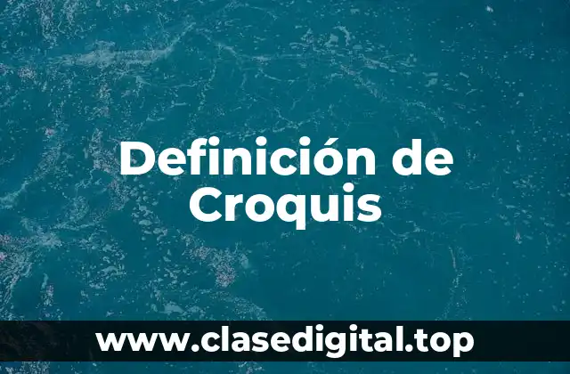 Definición de Croquis