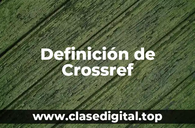 Definición de Crossref