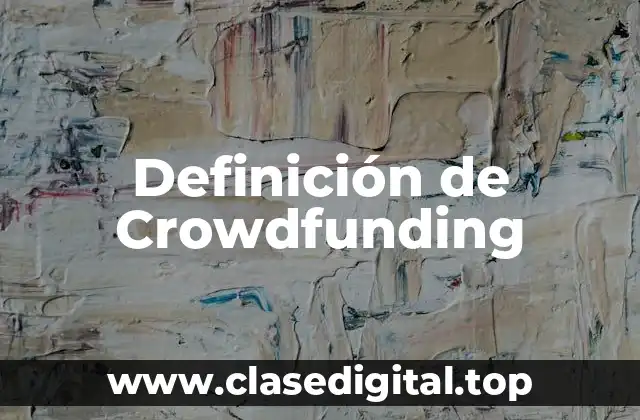 Definición de Crowdfunding
