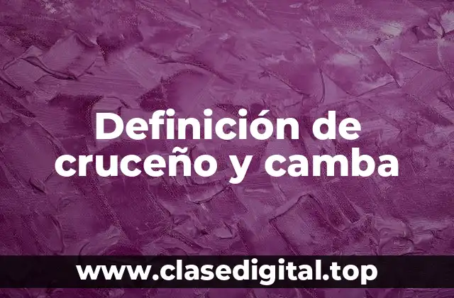 Definición de cruceño y camba