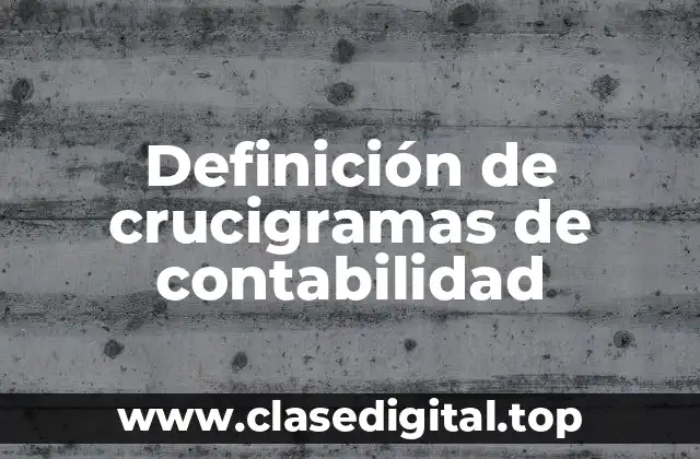 Definición de crucigramas de contabilidad