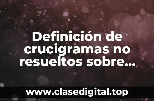 Definición de crucigramas no resueltos sobre super heroes