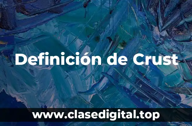 Definición de Crust