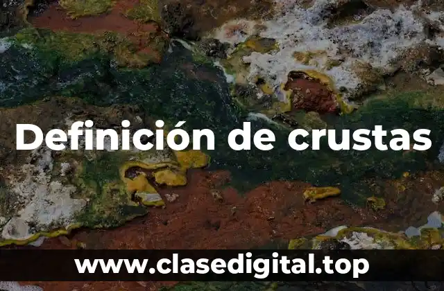 Definición de crustas