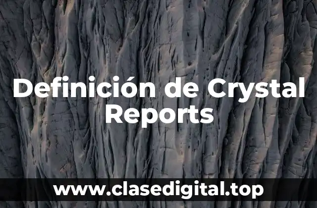 Definición de Crystal Reports
