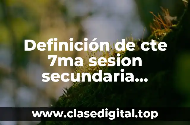 Definición de cte 7ma sesion secundaria productos contestados
