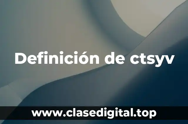 Definición técnica de ctsyv