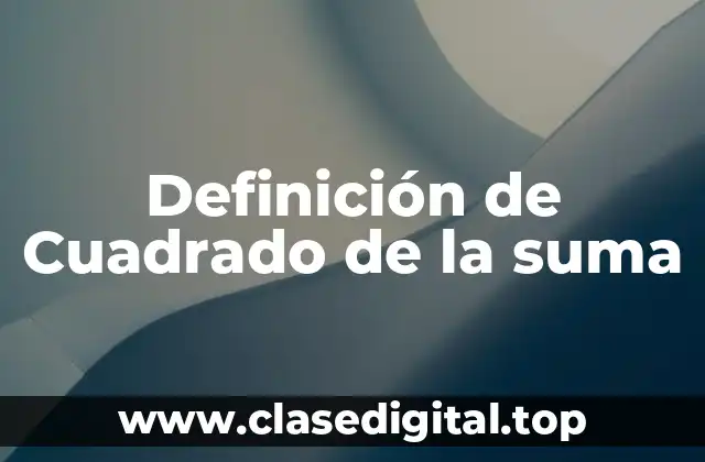 Definición de Cuadrado de la suma