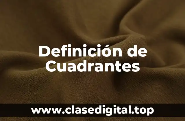 Definición de Cuadrantes