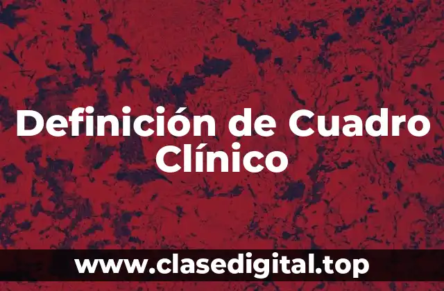 Definición de Cuadro Clínico